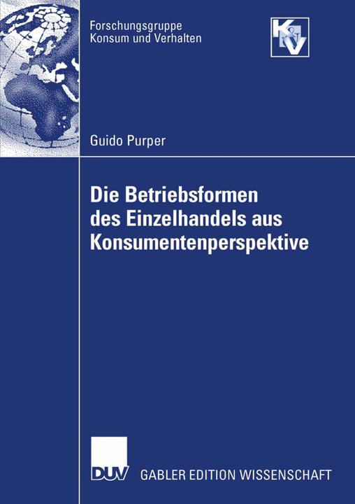 Produktbild Die Betriebsformen des Einzelhandels aus Konsumentenperspektive (Deutsch, Guido Purper, 2007)