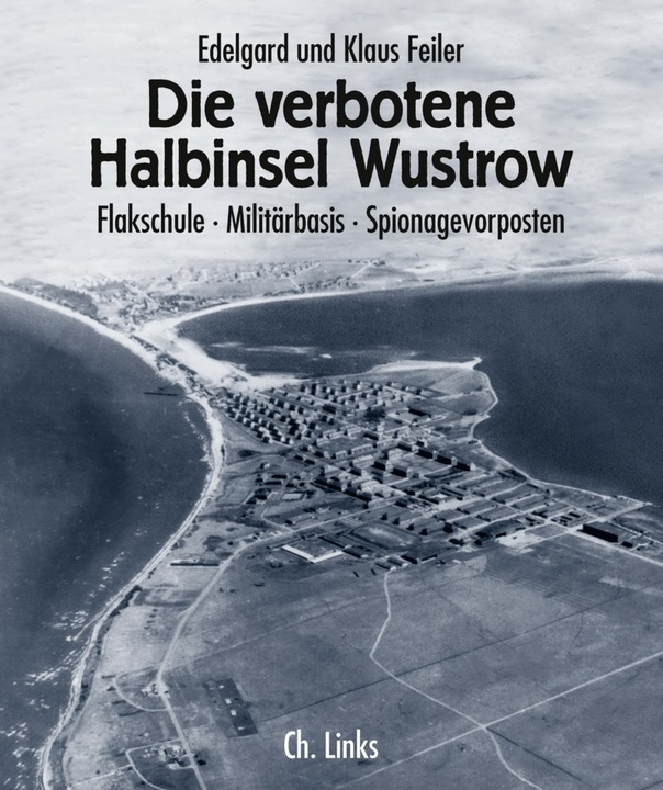 Produktbild Die verbotene Halbinsel Wustrow (Deutsch, Klaus Feiler, Edelgard Feiler, 2020)