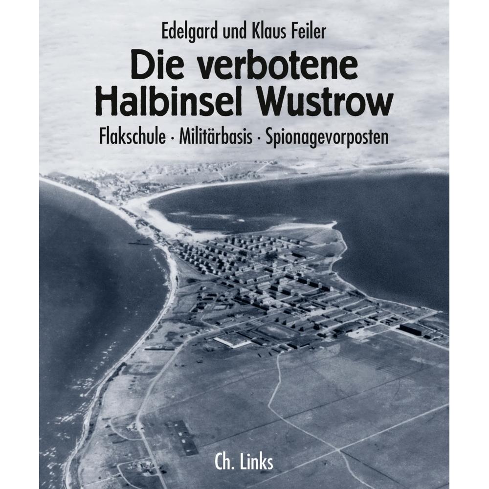 Die verbotene Halbinsel Wustrow, Sachbücher von Klaus Feiler, Edelgard Feiler