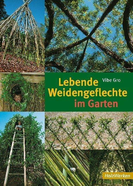 Actual product image Lebende Weidengeflechte im Garten (German, Vibe Coarse, 2009)
