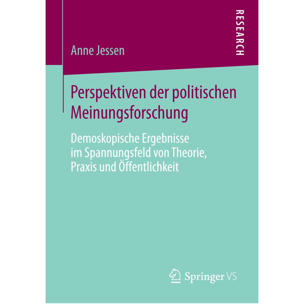 Perspektiven der politischen Meinungsforschung, Fachbücher von Anne Jessen