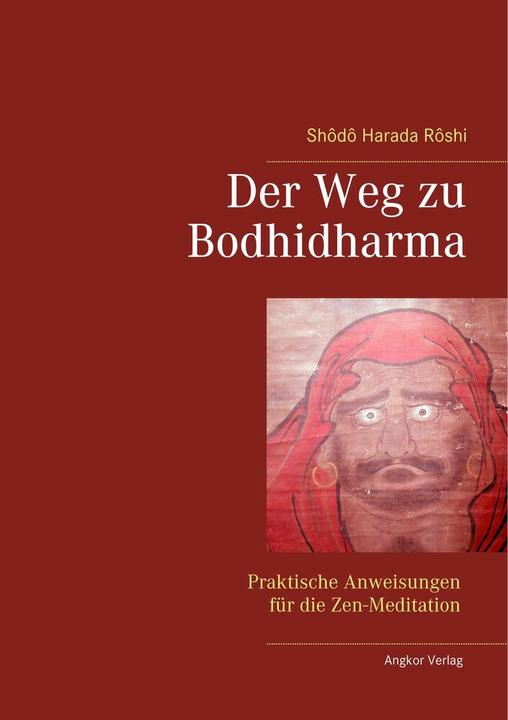Produktbild Der Weg zu Bodhidharma (Deutsch, Shodo Harada Roshi, 2003)