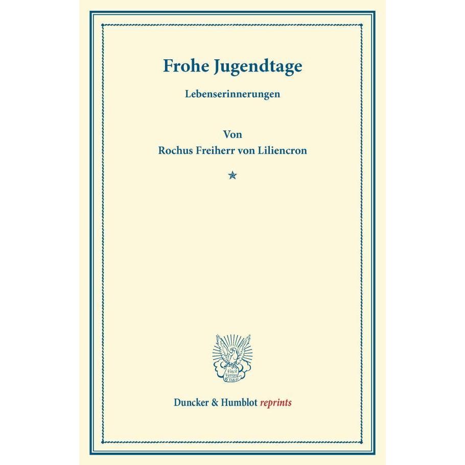 Frohe Jugendtage., Sachbücher von Rochus von Liliencron