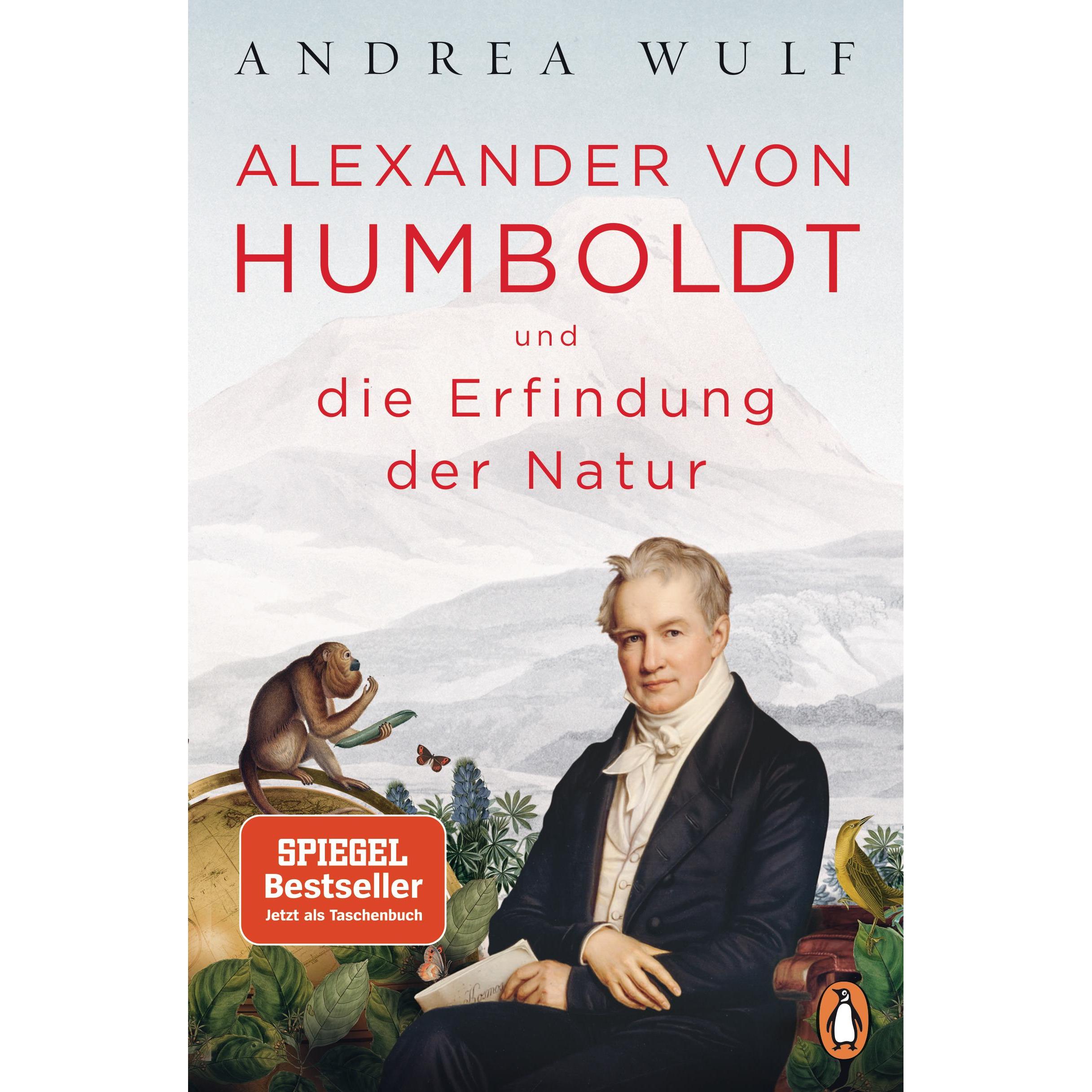 Alexander von Humboldt und die Erfindung der Natur, Sachbücher von Andrea Wulf