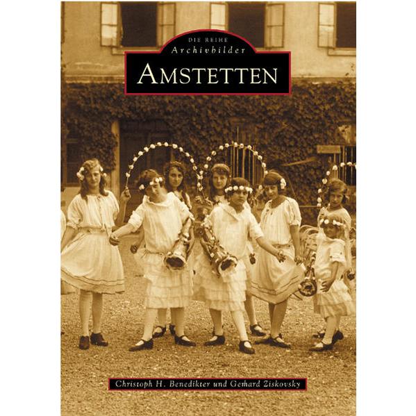 Amstetten, Sachbücher von Christoph H. Benedikter, Gerhard Dr. Ziskovsky