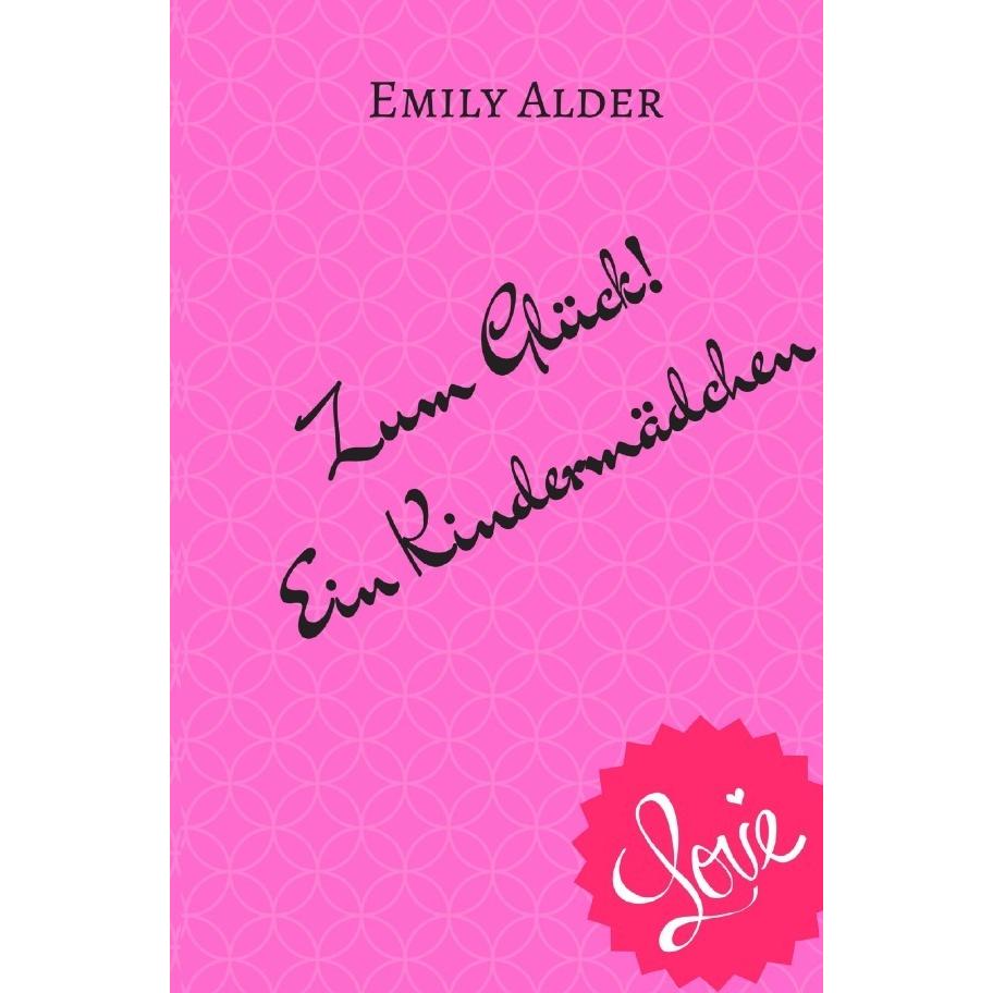 Zum Glück! Ein Kindermädchen, Belletristik von Emily Alder