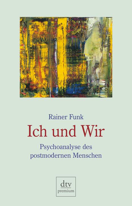 Produktbild Ich und Wir (Deutsch, Rainer Funk, 2005)