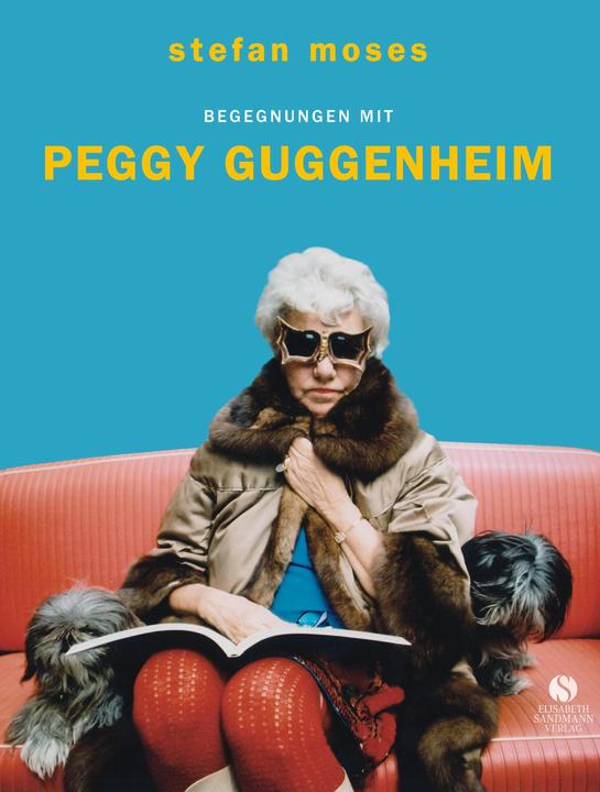 Produktbild Begegnungen mit Peggy Guggenheim (Deutsch, Stefan Moses, 2017)