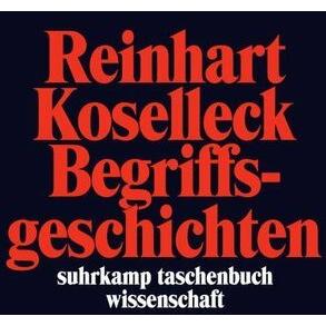 Thumbnail - Begriffsgeschichten, Fachbücher von Reinhart Koselleck