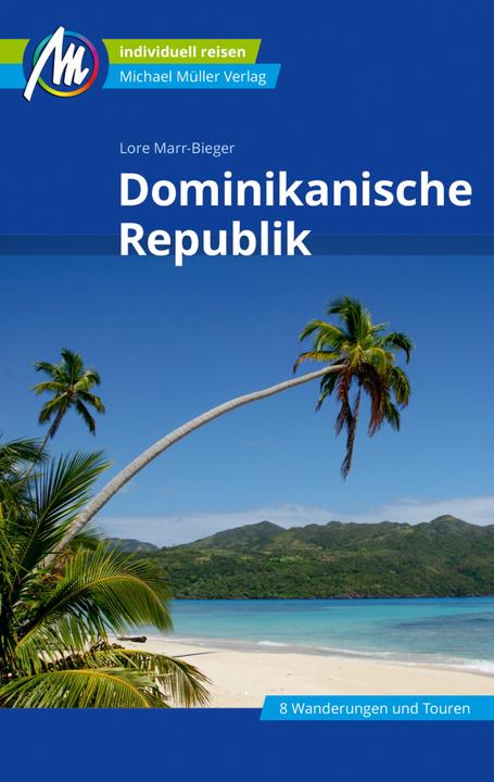 Produktbild Dominikanische Republik Reiseführer Michael Müller Verlag (Deutsch, Lore Marr-Bieger, 2019)