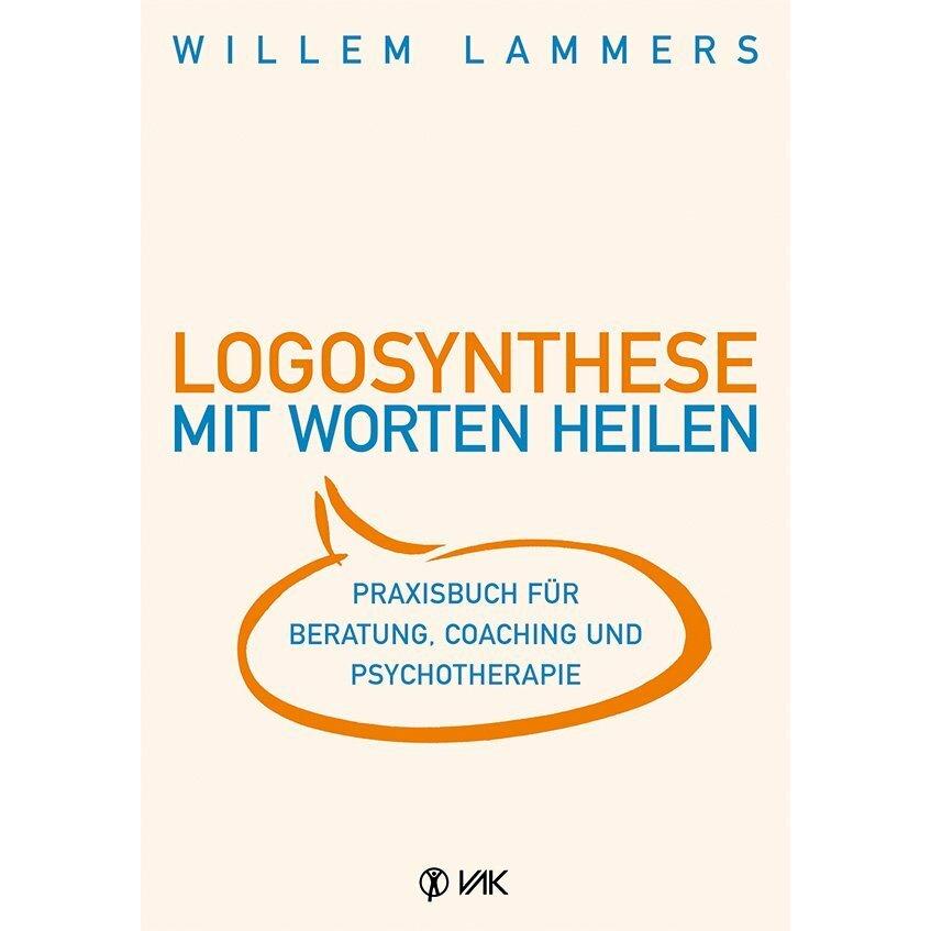 Logosynthese - Mit Worten heilen, Fachbücher von Willem Lammers