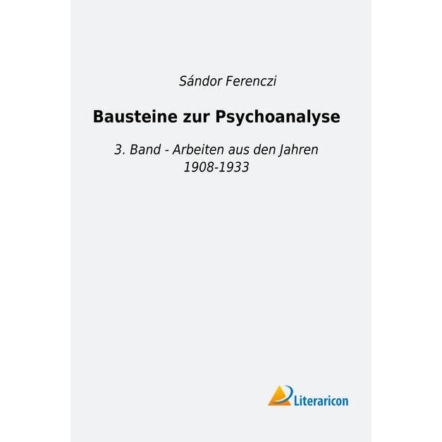 Bausteine zur Psychoanalyse, Sachbücher von Sándor Ferenczi