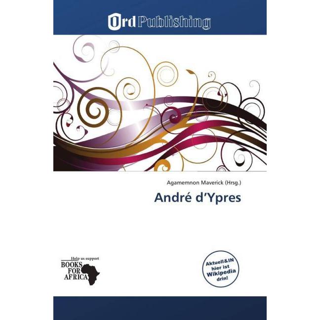 André d Ypres, Ratgeber von Agamemnon Maverick