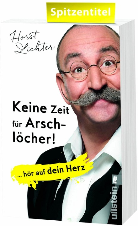 Image du produit Keine Zeit für Arschlöcher! (Allemand, Horst Lichter, 2017)