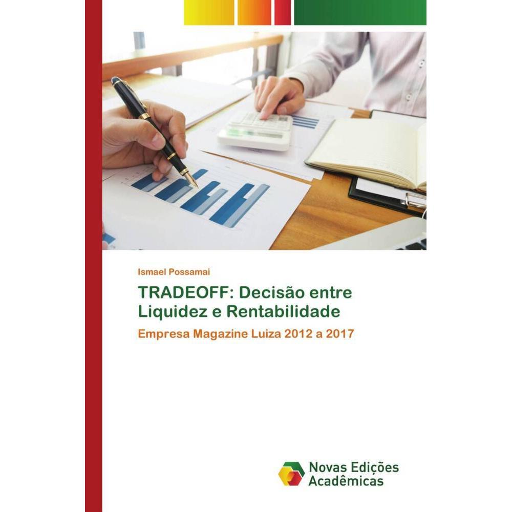 TRADEOFF: Decisão entre Liquidez e Rentabilidade, Fachbücher von Ismael Possamai