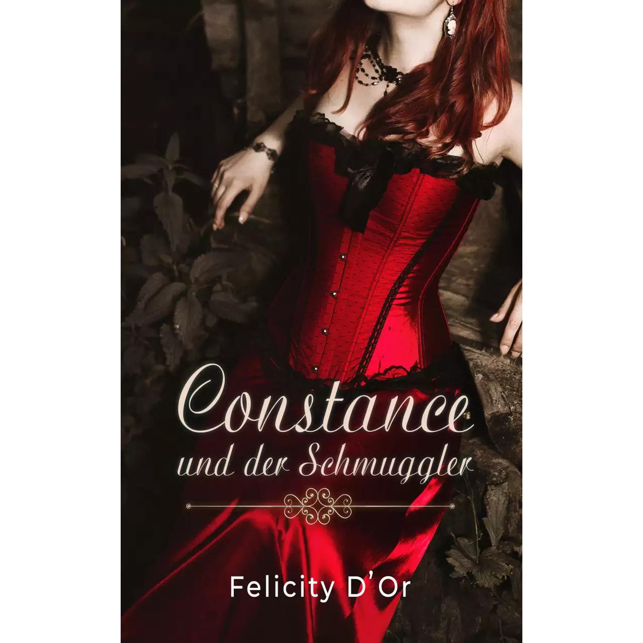 Constance und der Schmuggler, Belletristik von Felicity D'Or, Veronika Prankl
