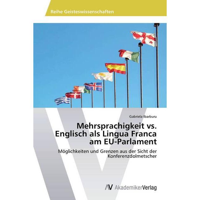Mehrsprachigkeit vs. Englisch als Lingua Franca am EU-Parlament, Fachbücher