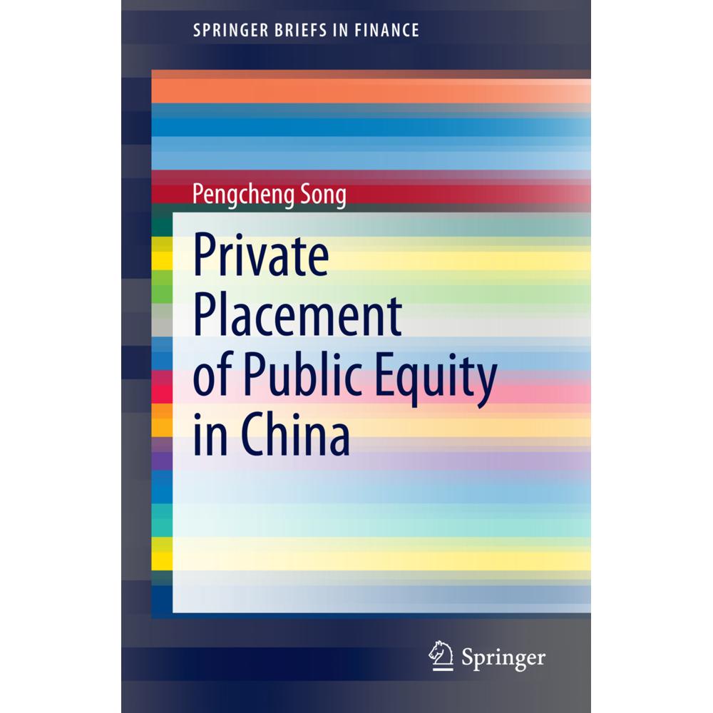 Private Placement of Public Equity in China, Fachbücher von Pengcheng Song