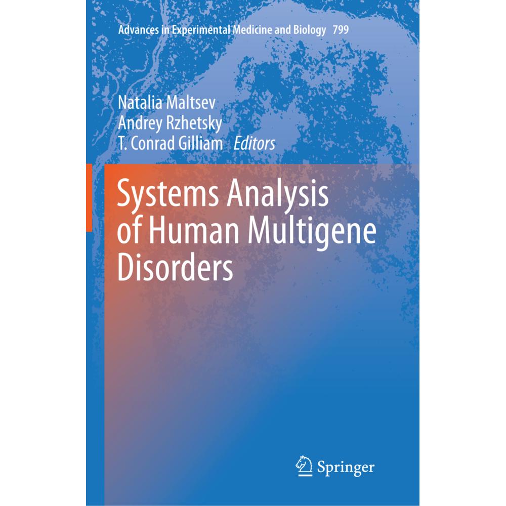 Systems Analysis of Human Multigene Disorders, Fachbücher von T. Conrad Gilliam, Andrey Rzhetsky, Natalia Maltsev
