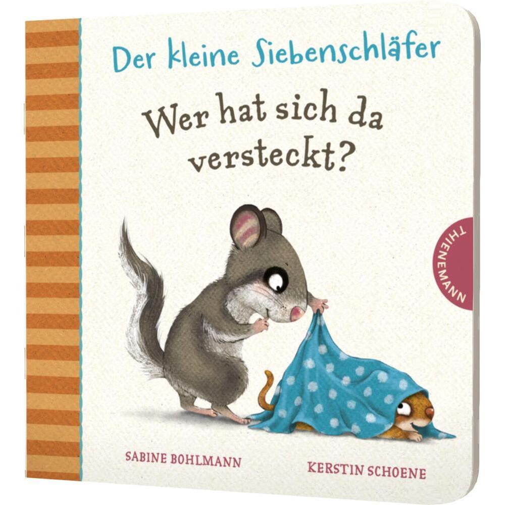 Thienemann, Babybücher, Der kleine Siebenschläfer: Wer hat sich da versteckt? (Deutsch)