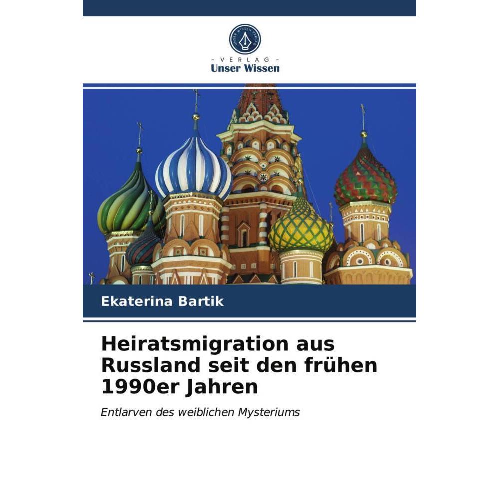 Heiratsmigration aus Russland seit den frühen 1990er Jahren, Fachbücher von Ekaterina Bartik