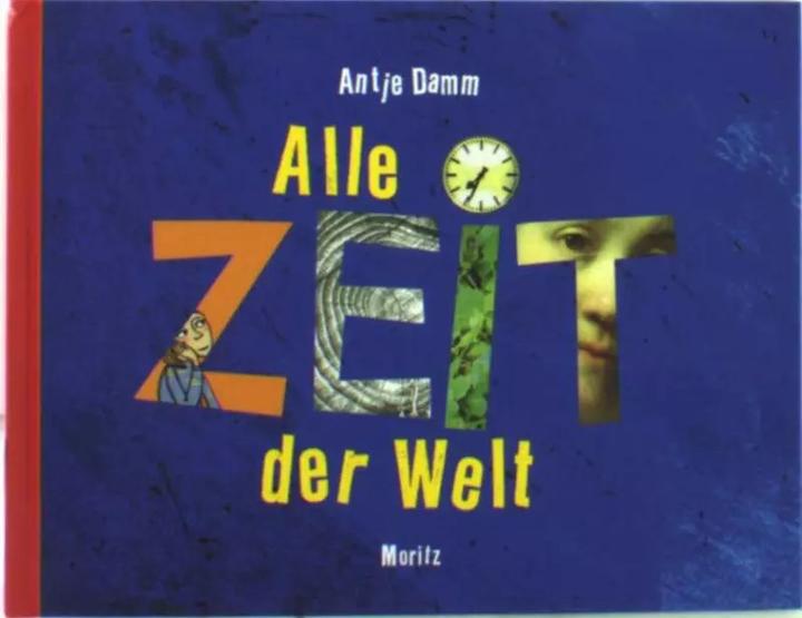 Alle Zeit der Welt (Deutsch, Antje Damm, 2015)