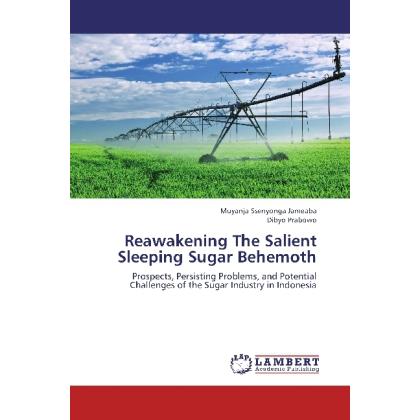 Reawakening The Salient Sleeping Sugar Behemoth, Fachbücher von Dibyo Prabowo, Muyanja Ssenyonga Jameaba