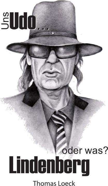 Produktbild Uns Udo Lindenberg - oder was? (Thomas Loeck, Deutsch)