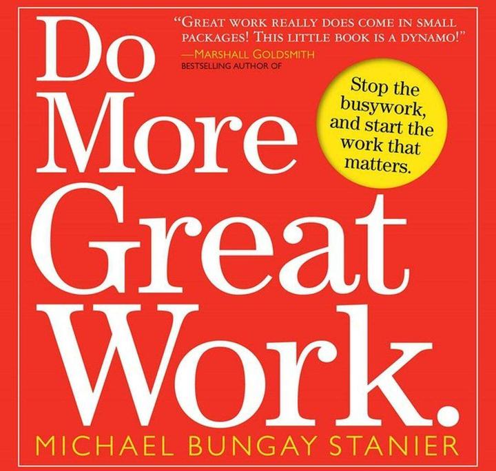 Actual product image Do More Great Work (English, MIchael Bungay Stanier, 2010)