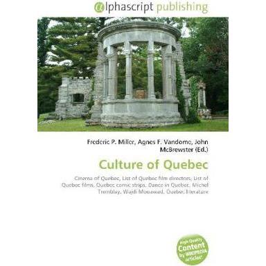 Thumbnail - Culture of Quebec, Fachbücher von Frederic P. Miller, Agnes F. Vandome, John McBrewster