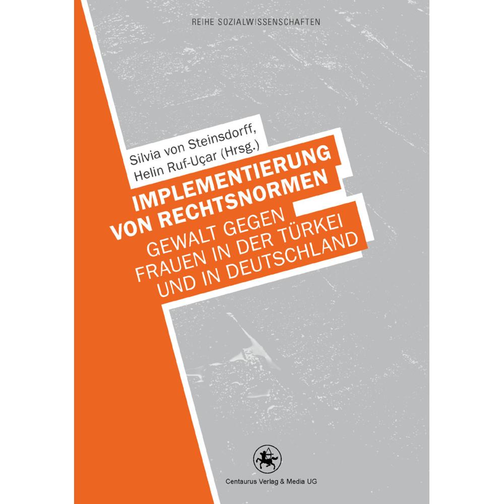 Implementierung von Rechtsnormen, Fachbücher von Silvia Von Steinsdorff, Helin Ruf-Uçar