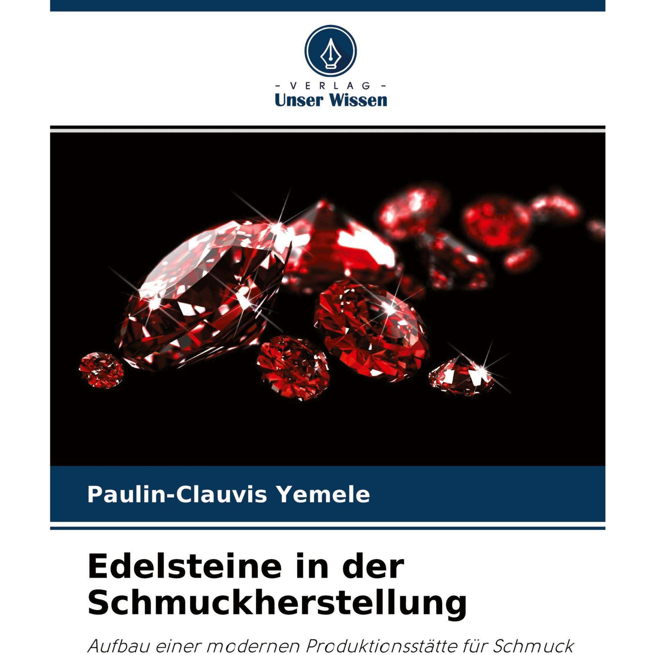 Edelsteine in der Schmuckherstellung, Sachbücher von Paulin-Clauvis Yemele