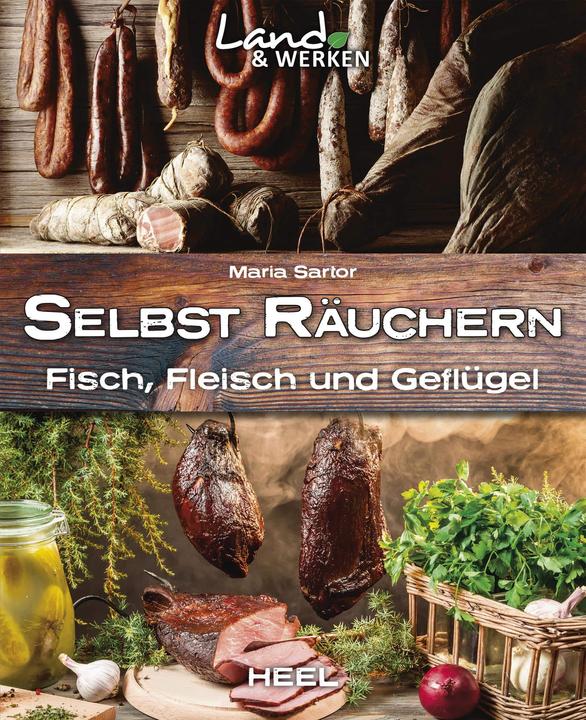 Produktbild Land & Werken: Selbst räuchern (Deutsch, Maria Sartor, 2016)