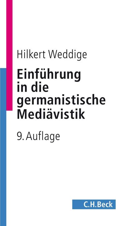 Produktbild Einführung in die germanistische Mediävistik (Deutsch, Hilkert Weddige, 2017)