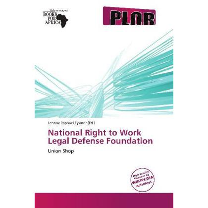 National Right to Work Legal Defense Foundation, Fachbücher von Lennox Raphael Eyvindr