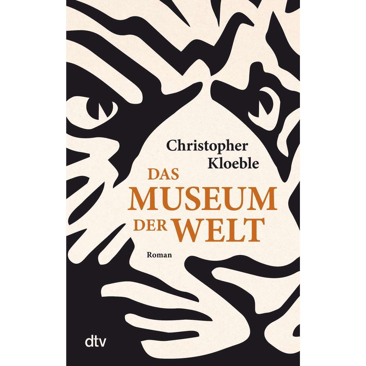 Das Museum der Welt, Belletristik von Christopher Kloeble