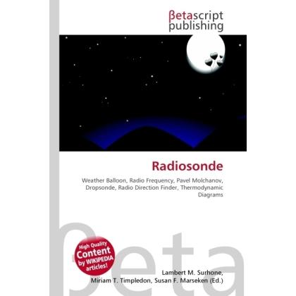 Radiosonde, Fachbücher von Lambert M. Surhone, Miriam T. Timpledon, Susan F. Marseken