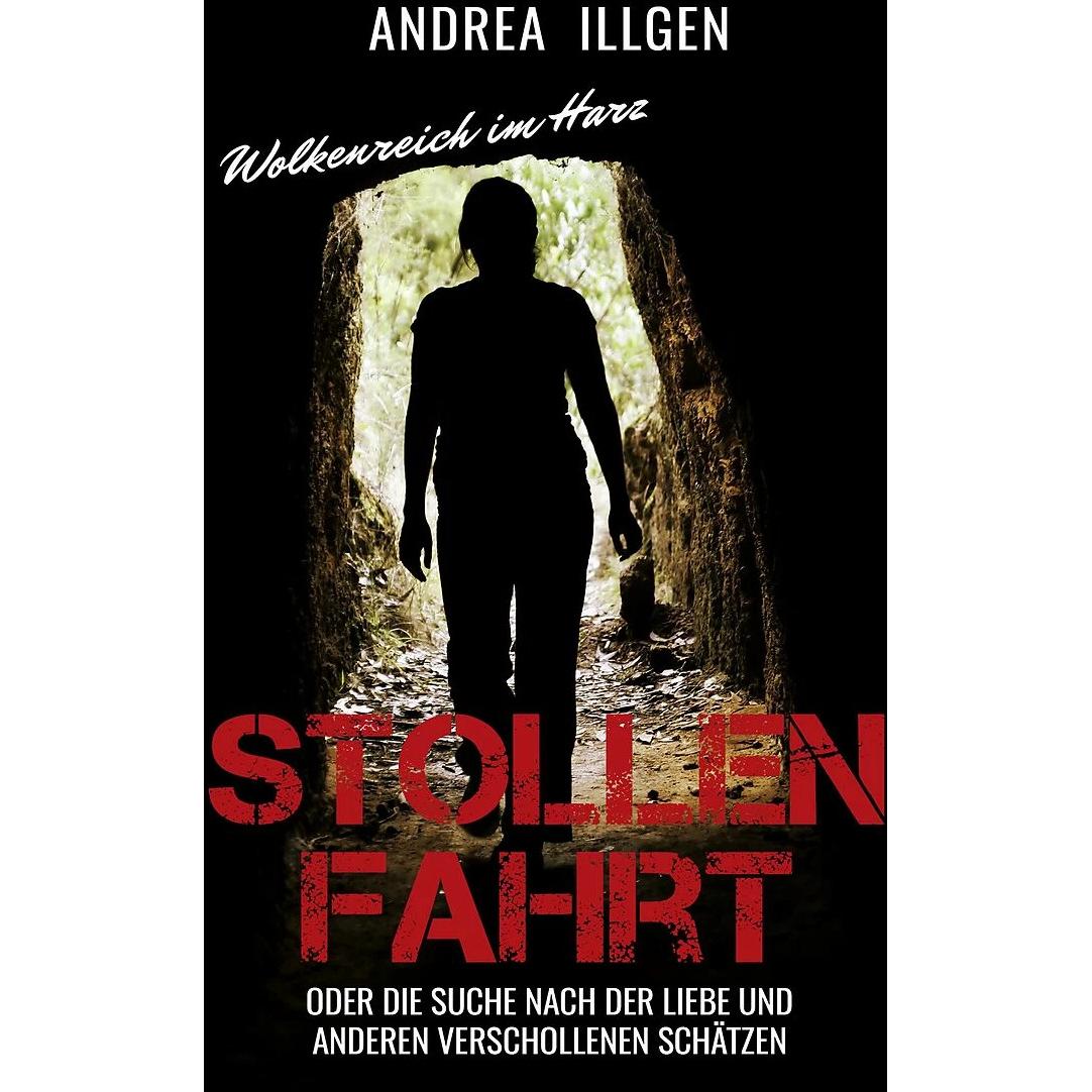 Thumbnail - Stollenfahrt, Belletristik von Andrea Illgen