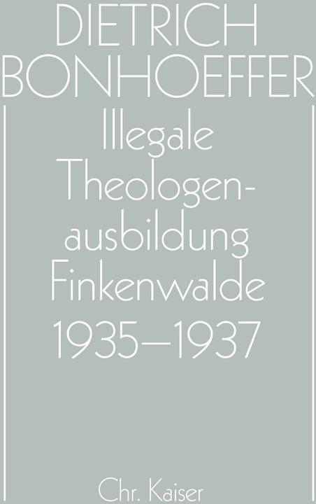 Produktbild Illegale Theologenausbildung: Finkenwalde 1935-1937 (Deutsch, Dietrich Bonhoeffer, 1996)