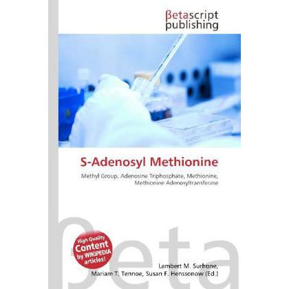 S-Adenosyl Methionine, Fachbücher von Miriam T. Timpledon, Susan F. Marseken, Lambert M. Surhone