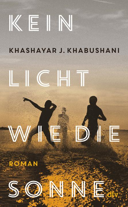 Produktbild Kein Licht wie die Sonne (Deutsch, Khashayar J. Khabushani, 2025)