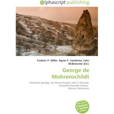 George de Mohrenschildt, Fachbücher von Agnes F. Vandome, Frederic P. Miller, John McBrewster