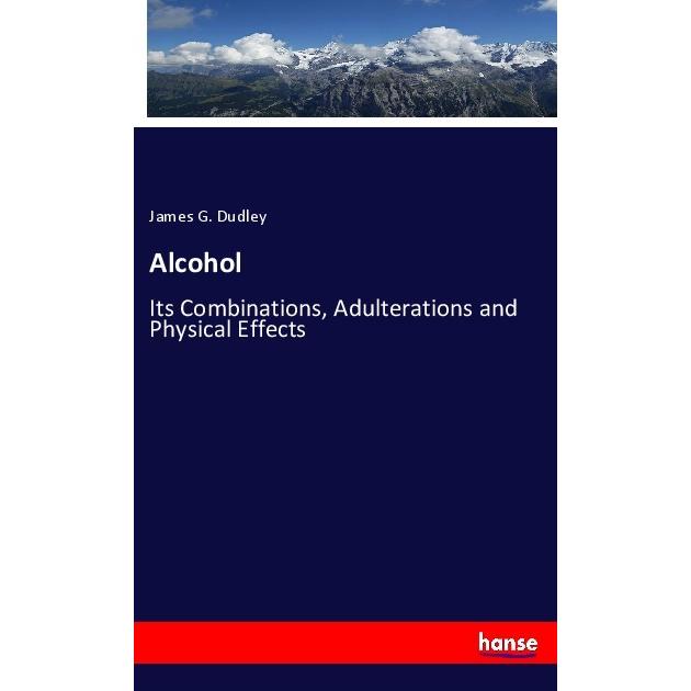 Alcohol, Fachbücher von James G. Dudley