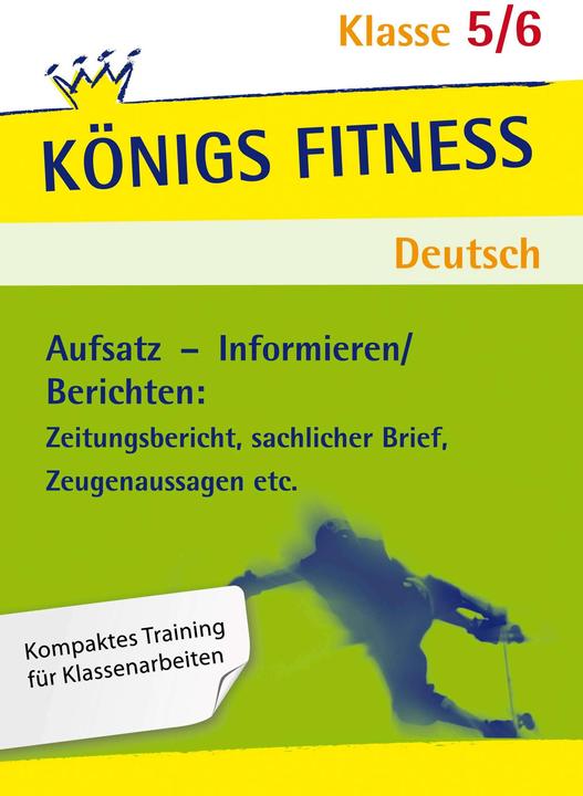 Produktbild Berichten - Informieren 5./6.SJ (Deutsch, Eckehart Weiß, 2018)