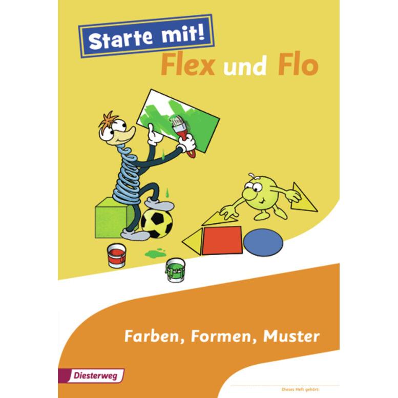 Starte mit! Flex und Flo. Farben, Formen, Muster. Themenheft, Schulbücher von Carola Hoffmann, Christiane Deutschmann, W...