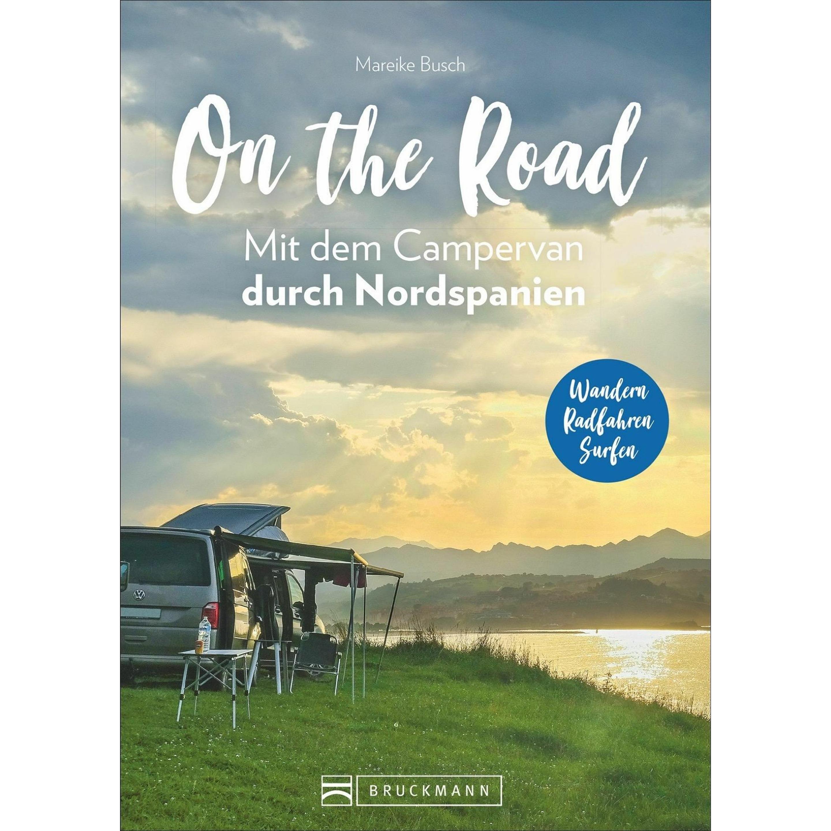 On the Road Mit dem Campervan durch Nordspanien, Ratgeber von Mareike Busch