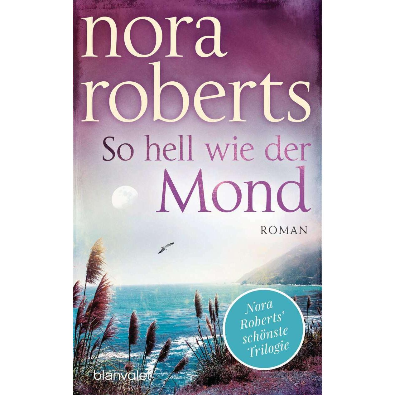 So hell wie der Mond, Belletristik von Nora Roberts