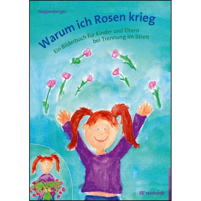 Warum ich Rosen krieg, Kinderbücher von Anke Noppenberger