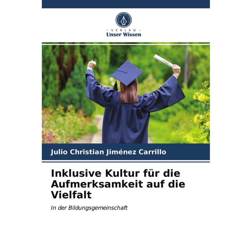 Inklusive Kultur für die Aufmerksamkeit auf die Vielfalt, Fachbücher von Julio Christian Jiménez Carrillo