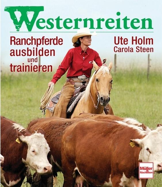 Produktbild Westernreiten (Deutsch, Carola Steen, Ute Holm-Schäuble, 2009)